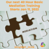 40-hour Basic Mediation Training Starts Jan 11