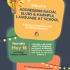 Addressing Racial Slurs & Harmful Language at School - May 18